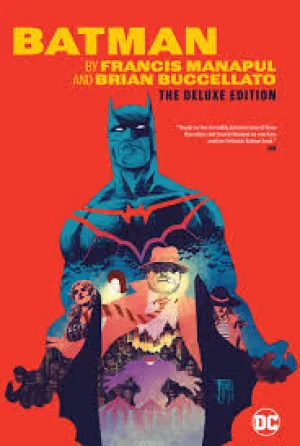 Batman: by Francis Manapul & Brian Buccellato The deluxe edition