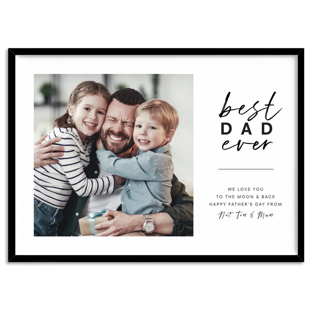 Custom Best Dad Ever in Landscape - Art Print