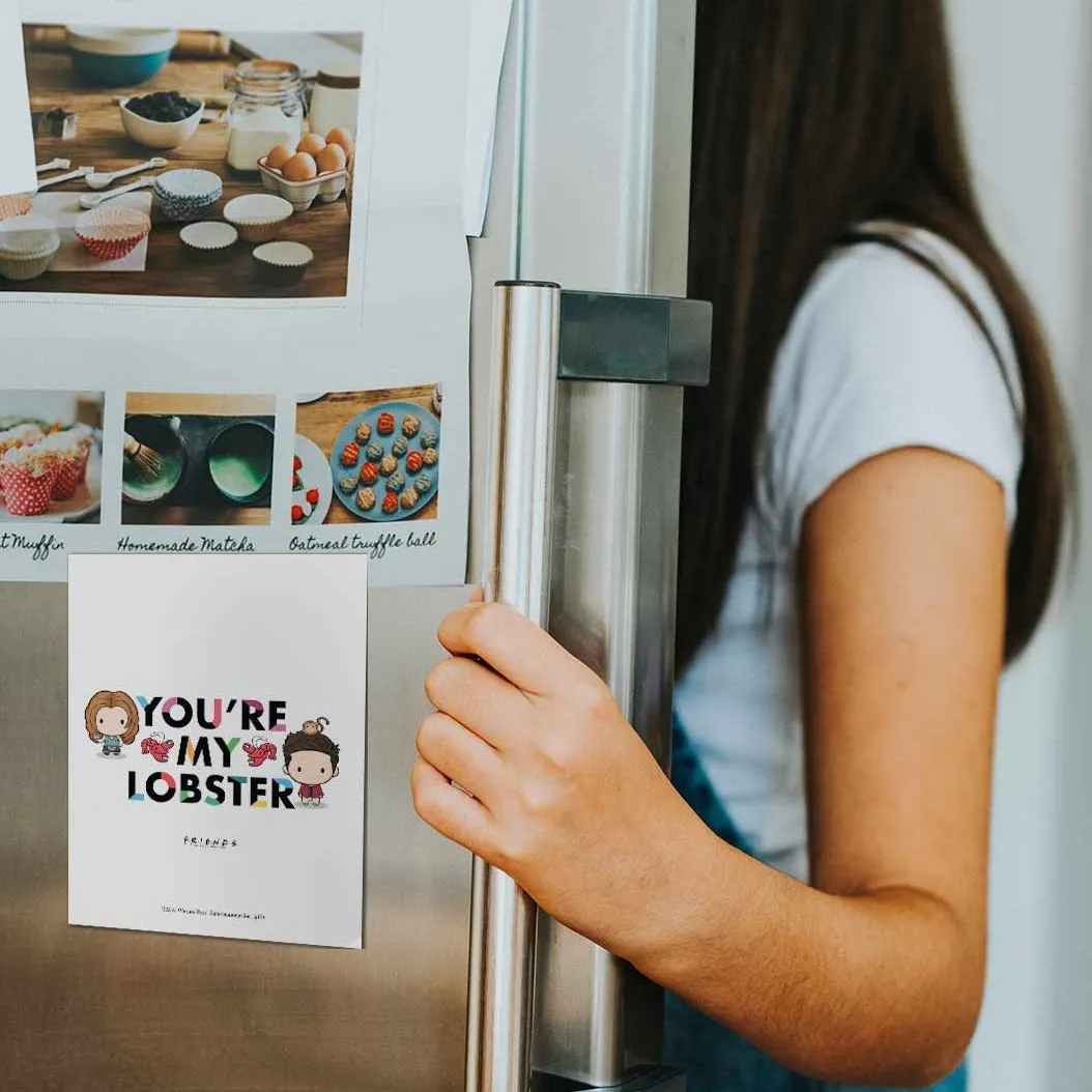 Friends You're My Lobster Fridge Magnet