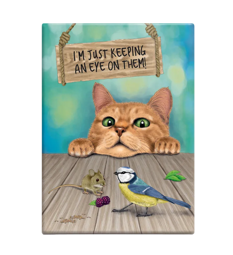 I'm Just Keeping an Eye on Them Funny Cat Fridge Magnet