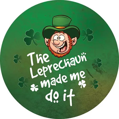 LEPRECHAUNS MADE ME DO IT